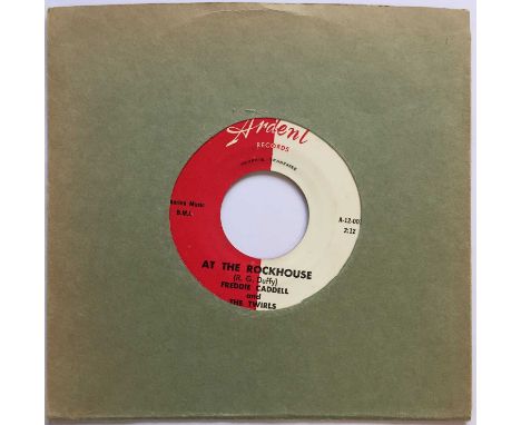 FREDDIE CADDELL - AT THE ROCKHOUSE C/W GOTTA BIG FAT MAMA 7" (ORIGINAL US COPY - ARDENT RECORDS A-12-001/2), Jivin' At The Ro