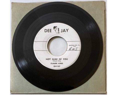 CLAUDE KING - RUN BABY RUN C/W NOT SURE OF YOU ON DEE JAY.  Original Rockabilly monster track on Dee Jay (45-R-1247/1248) fro