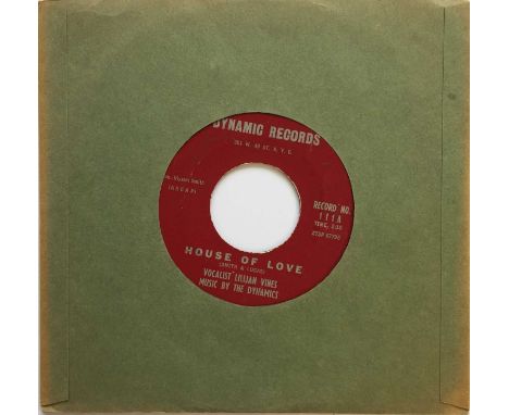 LILLIAN VINES WITH THE DYNAMICS - HOUSE OF LOVE - DYNAMIC RECORDS 111.  Only known release from Lillian with this pair of RnB