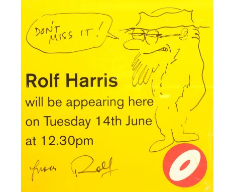 Rolf Harris (Australian 1930-): 'Don't Miss It!', exhibition poster signed and inscribed in felt tip with self portrait caric