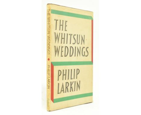 Larkin, Philip. 1964 The Whitsun Weddings. Published Faber and Faber. Original full cloth binding presented in unclipped dust