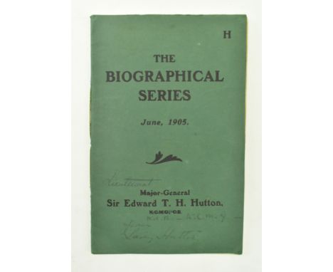 1905 The Biographical Series Major-General Sir Edward T. H. Hutton. Pamphlet, annotated and amended by his wife Lady Hutton, 