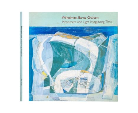 Wilhelmina Barns-Graham Movement and Light Imag(in)ing Time Tate St Ives, 2005