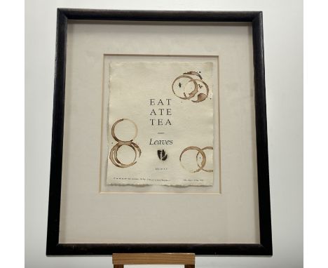 Colin Wilson (Scottish 1988-), EAT ATE TEA - Leaves MCMXV, "A cup of tea for Ian Hamilton Finlay. (Tea for 2 Greek Philsopher