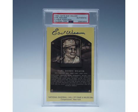 Featured is a PSA/DNA certified Earl Weaver autographed Hall of Fame plaque postcard. This yellow plaque postcard commemorate