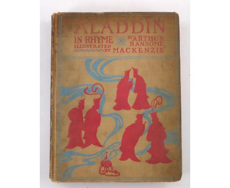 Arthur Ransome, Aladdin And His Wonderful Lamp In Rhyme, Brentano's New York, Illustrated by Mackenzie, pictorial cloth with 