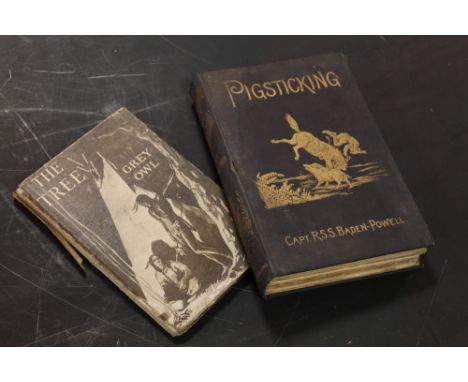 CAPTAIN R. S. S. BADEN-POWELL - 'PIGSTICKING or Hoghunting', published by Harrison & Sons 1889 together with 'The Tree' by Wa