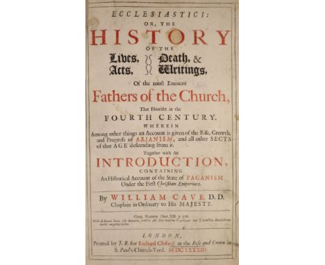 °  Cave, William. Apostolici: or, the History of the Lives, Acts, Death and Martydoms of ... the Primitive Fathers ...engrave