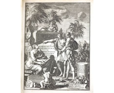 °  Reland, Adrianus. Palaestina ex Monumentis Verteribus Illustrata, 2 vols in 1, qto, contemporary vellum, folding portrait 