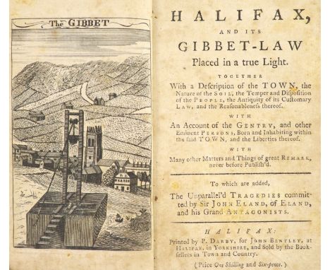 °  Bentley, John. Halifax, and its Gibbet-Law placed in a true light ...engraved frontis. contemp. calf, 12mo. Halifax, (1761
