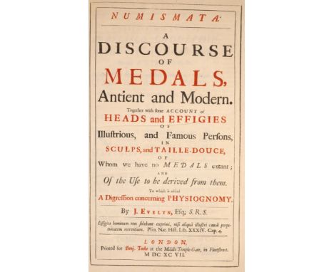 °  Evelyn, John. Numismata. A Discourse of Medals, Ancient and Modern ...to which is added a Digression concerning Physiognom