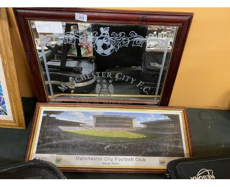 A FRAMED PRINT OF MAINE ROAD - MANCHESTER CITY  PLUS A FRAMED MANCHESTER CITY MIRROR 