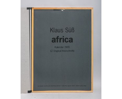 Süß, Klaus (geb. 1951), "africa", Kalender von 1995 m. 12 Holzschnitten, BüchergildeGutenberg, Blatt je ca. 50 x 36 cm. In or