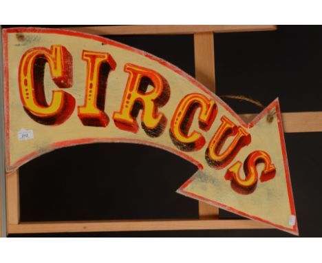 A small 'Circus' sign in the shape of an arrow, maximum width 70cm.