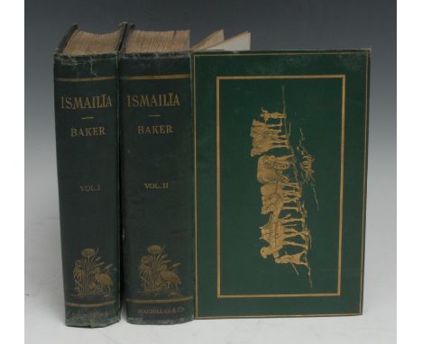 Africa - Baker (Sir Samuel W., Pacha, M.A., F.R.S., F.R.G.S.), Ismailïa: A Narrative of the Expedition to Central Africa for 