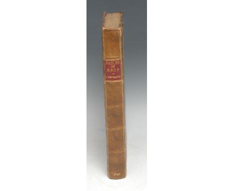 L'Estrange (Sir Roger, Kt), Fables, of Aesop/And other Eminent Mythologists: with Morals and Reflexions, first edition, Londo