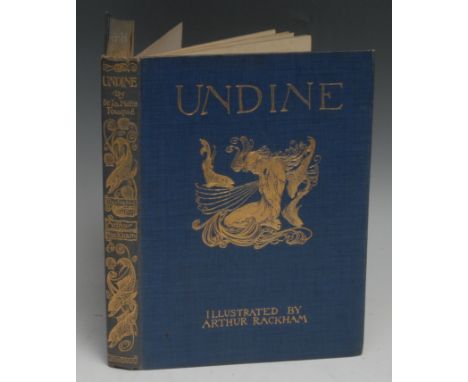 De La Motte Fouqué (Friedrich), Rackham (Arthur, illustrator), &amp; Courtney (W.L., translator), Undine, first edition thus,