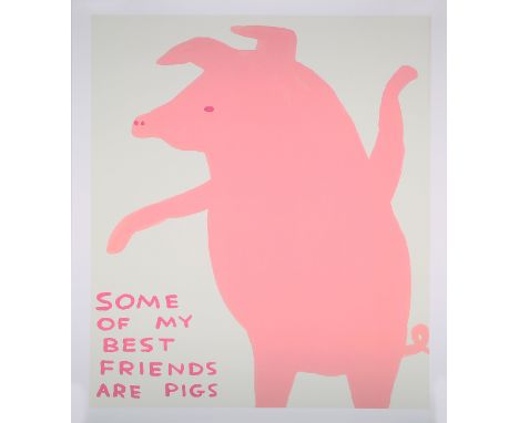 David Shrigley - 'Some Of My Best Friends Are Pigs', offset lithograph, published by Galleri Nicolai Wallner circa 2019, 80cm
