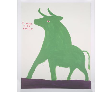 David Shrigley - 'I Will Not Fight', offset lithograph, published by Galleri Nicolai Wallner circa 2019, 80cm x 60cm.Buyer’s 