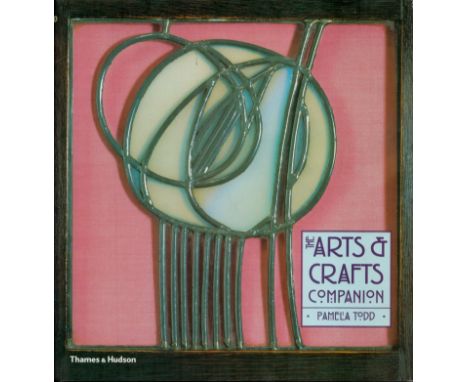 Pamela Todd Signed Book The Arts and Crafts Companion by Pamela Todd 2004 First Edition Hardback Book with 320 pages Signed b