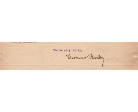 HARDY THOMAS: (1840-1928) English Novelist &amp; Poet. Bold ink signature ('Thomas Hardy') and three additional typed words o