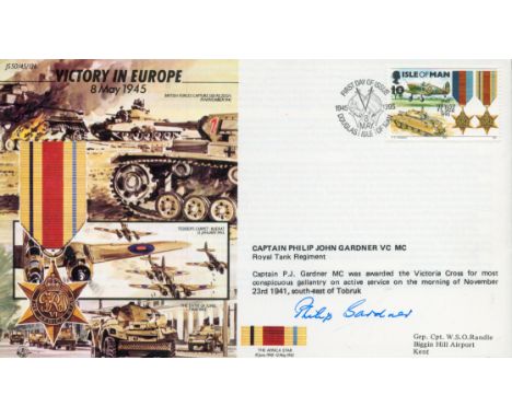 Capt Phillip Gardner VC signed 50th ann WW2 cover Victory in Europe JS50/45/12B. Limited edition cover numbered and certified
