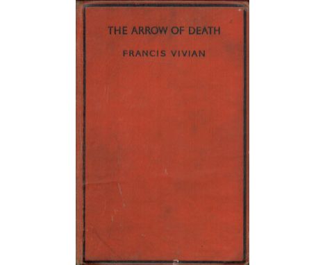 Francis Vivian The Arrow Of Death 1st Edition 1938 Book. We combine shipping on all lots. Single book £5.99 UK, £7.99 Europe,