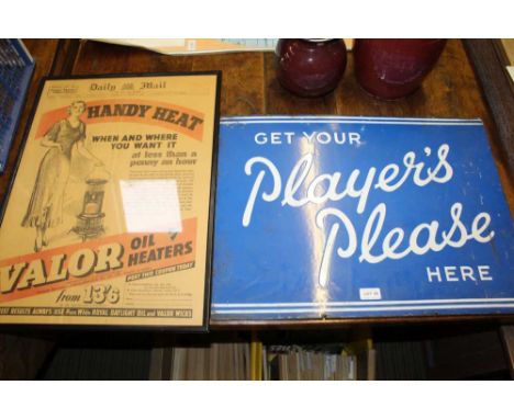 A GLAZED AND FRAMED VALOR OIL HEATER ADVERT from The Daily Mail, together with a two colour enamel sign for 'Players Cigarett