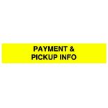 PAYMENT AND PICK UP INFORMATION - PLEASE READ