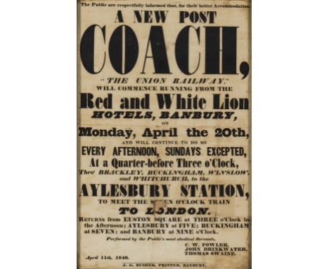 Ephemera.- A New Post Coach, "The Union Railway"... from the Red and White Lion Hotels, Banbury... to the Aylesbury Station, 