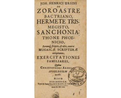 Hermetic writitngs.- Ursinus (Johann Heinrich) De Zoroastre Bactriano, Hermete Trismegisto, Sanchoniathone Phoenicio, Eorumq(