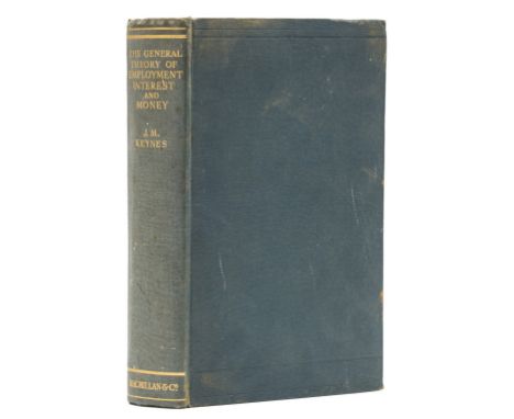 Keynes (John Maynard) The General Theory of Employment Interest and Money, first edition, inscription to front free endpaper,