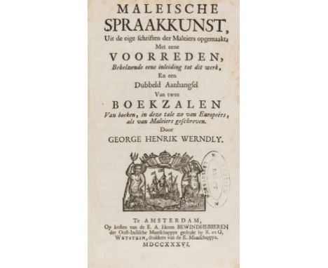 S.E. Asia.- Malay.- Werndly (George Henrik) Maleische spraakkunst, uit de eigen schriften der Maleieres opgemaakt; met eene v