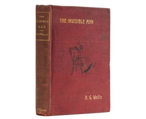 Wells (H.G.) The Invisible Man, first edition, 1f. advertisements, usual light toning to margins, ink mark to endpaper, origi