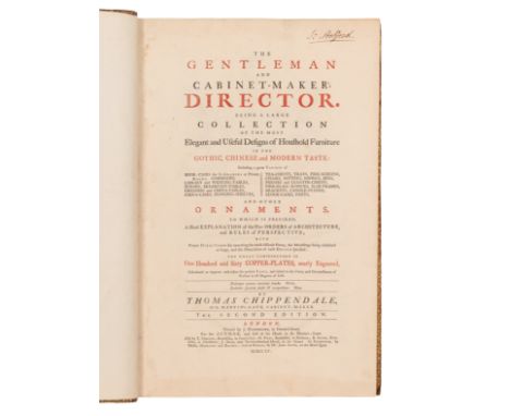 CHIPPENDALE, Thomas (1718-1779). The Gentleman and Cabinet-Maker's Director: being a large collection of the most elegant and