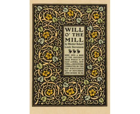 Roycroft.- Stevenson  (Robert Louis) Will o'the Mill, one of 100 copies on Imperial Japan vellum signed by the printer and il