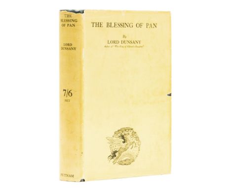 Dunsany (Edward Plunkett, Lord) The Blessing of Pan, first edition, frontispiece, light browning to endpapers, original cloth