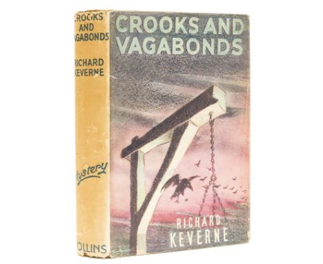 Hosken (Clifford), "Richard Keverne". Crooks and Vagabonds, first edition, original cloth, spine faded, covers mottled, dust-