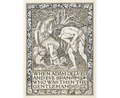 Kelmscott Press.- Design for the frontispiece to 'A Dream of John Ball', illustration of 'When Adam Delved and Eve Span...' a