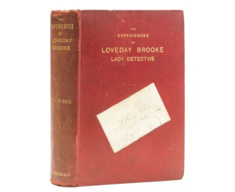 Pirkis (Catherine Louisa) The Experiences of Loveday Brooke, Lady Detective, first edition, frontispiece and numerous illustr