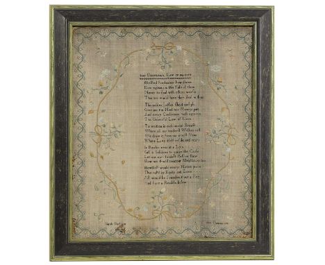 A George III silk needlework sampler, late 18th century, signed 'Sarah Burlton' and dated '1792', with 'The Universal Law of 