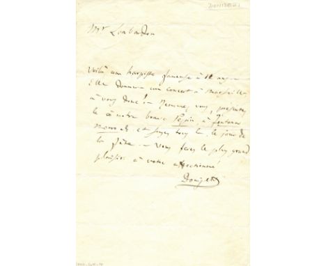 DONIZETTI GAETANO: (1797-1848) Italian composer. A.L.S., Donizetti, one page, 8vo, n.p. (Paris), n.d. (c.1844), to Monsieur L