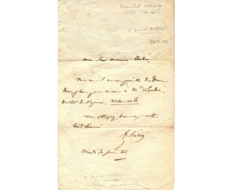 HALEVY FROMENTAL: (1799-1862) French composer. A.L.S., F Halevy, one page, 8vo, n.p., 30th June 1846, to [Daniel] Auber, in F