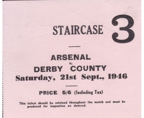 ARSENAL      Ticket for the home League match v. Derby County 21/9/1946, Staircase 3.    Good