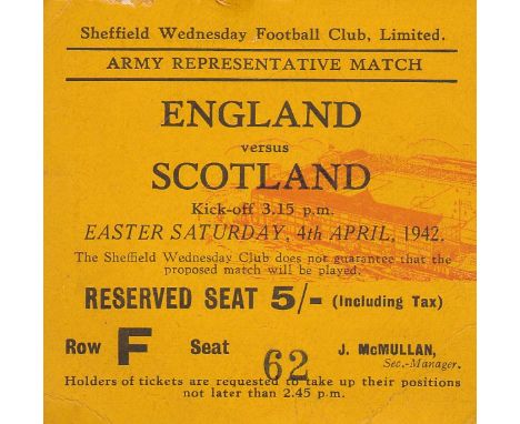 TICKET- HILLSBOROUGH   Ticket for England v Scotland , 4/4/42 at Sheffield Wednesday, Army Representative match, reserved sea