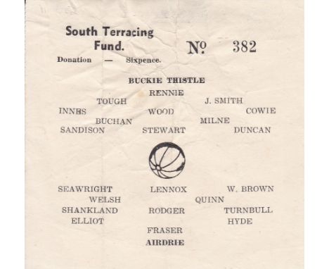 BUCKIE THISTLE v AIRDRIE     Single sheet large ticket style issue for match played 11 May 1952 with team line-ups, South Ter