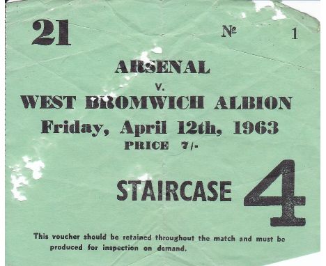 ARSENAL   Ticket Arsenal v West Brom, 12th April 1963. Paper erosion in a few areas.   Fair