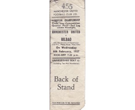 MAN UTD TICKET     Man Utd v Athletic Bilbao, ticket stub for European Cup Quarter Final 2nd Leg, 6 Feb 1957 played at Maine 