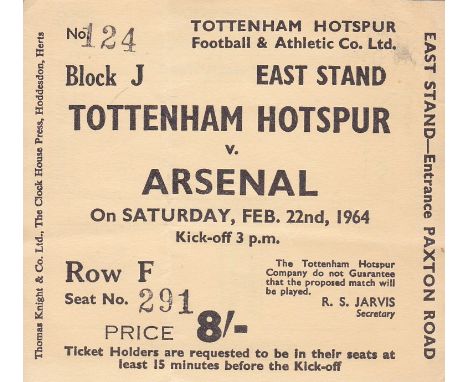 TOTTENHAM / ARSENAL     Ticket Tottenham v Arsenal 22 Feb 1964. Light vertical fold.   Generally good