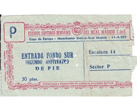 1957 EUROPEAN CUP SEMI-FINAL    Real Madrid v Manchester Utd, Rare match ticket for the Semi-Final played 11 April 1957 at th
